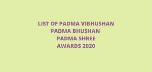 LIST OF PADMA AWARDS 2020 IN INDIA