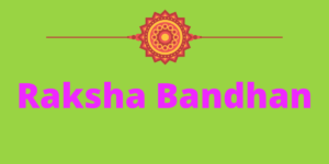 RAKSHA BANDHAN IMPORTANCE IN INDIA 