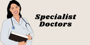 Specialist Doctors in Medical field