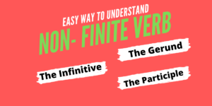 Non finite verbs in english grammar