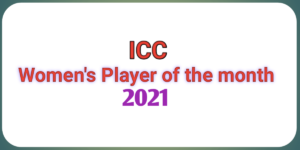 ICC women's Player of month 2021