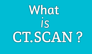 What is CT Scan 